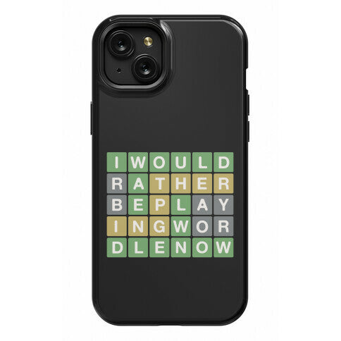 I Would Rather Be Playing Wordle Now Parody Phone Case